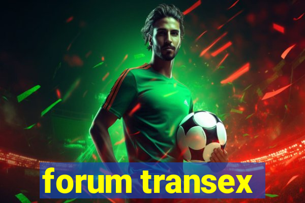 forum transex